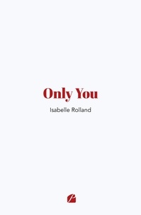 Isabelle Rolland - Only You.