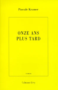 Onze ans plus tard