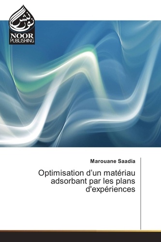 Marouane Saadia - Optimisation d'un matériau adsorbant par les plans d'expériences.