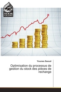 Younes Saoud - Optimisation du processus de gestion du stock des pièces de rechange.