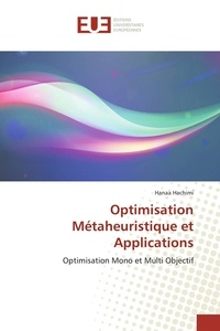 Hanaa Hachimi - Optimisation métaheuristique et applications - Optimisation mono et multi objectif.