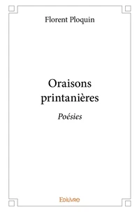 Oraisons printanières