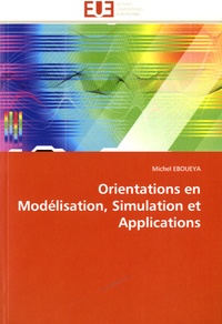Michel Eboueya - Orientations en modélisation, simulation et applications.