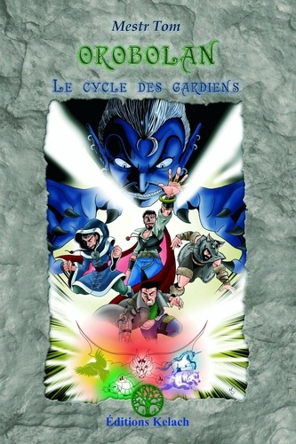 Orobolan Tome 0 Le cycle des gardiens