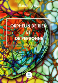 Orphelin de rien et de personne