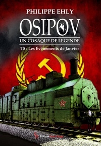Philippe Ehly - OSIPOV, un cosaque de légende T8 - Les événements de Janvier.
