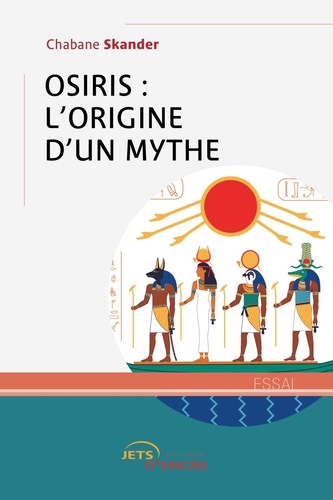 Osiris : l'origine d'un mythe