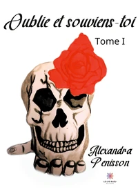 Oublie et souviens-toi Tome 1