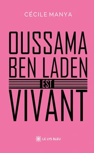 Oussama ben Laden est vivant
