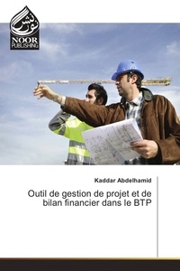 Kaddar Abdelhamid - Outil de gestion de projet et de bilan financier dans le BTP.