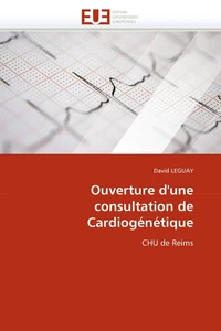 Ouverture d'une consultation de cardiogénétique
