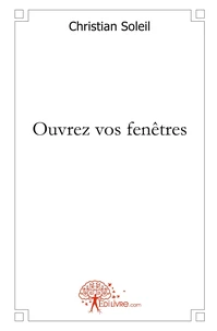 Ouvrez vos fenêtres