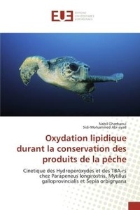 Nabil Gharbaoui - Oxydation lipidique durant la conservation des produits de la pêche - Cinetique des Hydroperoxydes et des TBA-rs chez Parapeneus longirostris, Mytillus galloprovincialis.