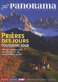 Bertrand Révillion et Frédéric Mounier - Panorama Hors-série N° 65 : Prières des jours - Toussaint 2008.