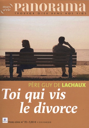 Guy de Lachaux - Panorama Hors-série n°70 : Toi qui vit le divorce.