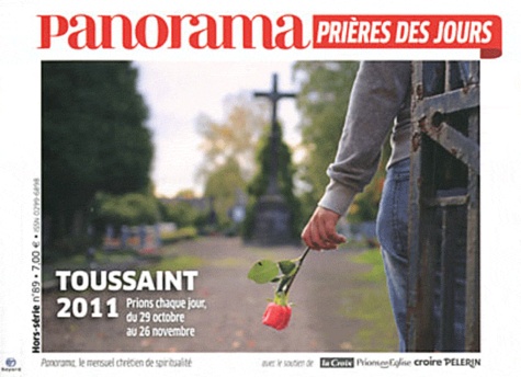 Christophe Chaland - Panorama Hors-série N° 89 : Toussaint 2011 - Prières des jours.