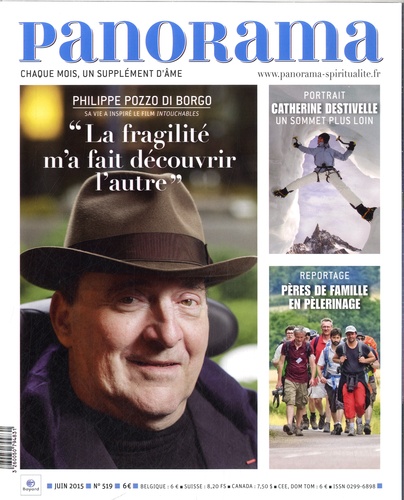 François-Xavier Maigre - Panorama N° 519 juin 2015 : Philippe Pozzo di Borgo - "La fragilité m'a fait découvrir l'autre".