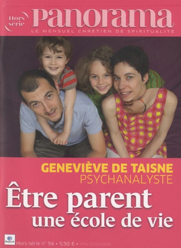 Geneviève de Taisne - Panorama N° 94, Hors-série : Etre parent une école de vie.