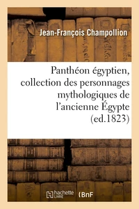 Panthéon égyptien, collection des personnages mythologiques de l'ancienne Égypte (ed.1823)