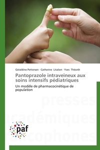  Collectif - Pantoprazole intraveineux aux soins intensifs pédiatriques.