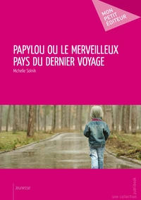 Papylou ou le merveilleux pays du dernier voyage
