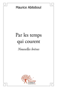 Par les temps qui courent