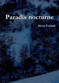 Alyssa Ferraud - Paradis nocturne.