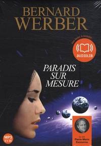 Bernard Werber - Paradis sur mesure. 1 CD audio MP3