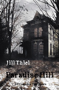 Jill Thiel - Paradise Hill.