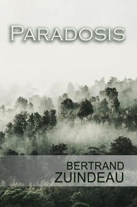 Bertrand Zuindeau - Paradosis.