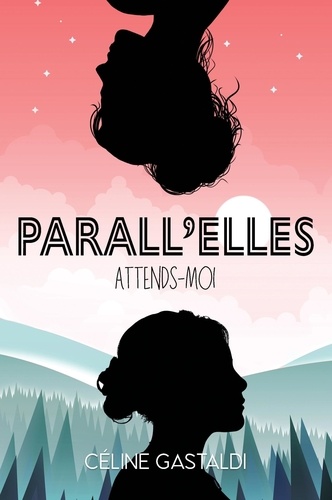 Parall'Elles. Attends-moi