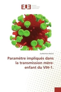 Parametre impliques dans la transmission mere-enfant du VIH-1.