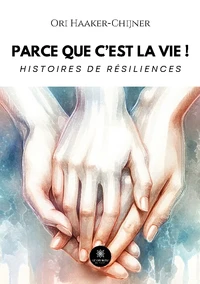 Parce que c'est la vie !