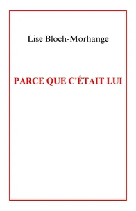 Parce que c'était lui