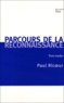 Paul Ricoeur - Parcours de la reconnaissance - Trois études.