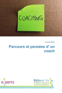 Parcours et pensées d' un coach