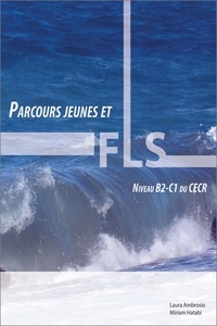 Laura Ambrosio - Parcours jeunes et FLS - Activités pédagogiques en français langue seconde, niveau B2 - C1 du CECR.