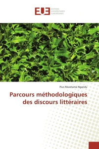Parcours méthodologiques des discours littéraires