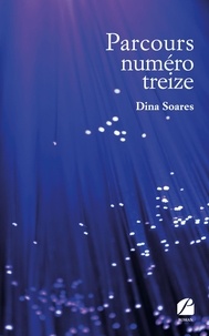Dina Soares - Parcours numéro treize.