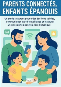 Parents connectés, enfants épanouis