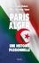 Paris-Alger. Une histoire passionnelle