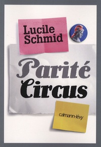 Lucile Schmid - Parité Circus.