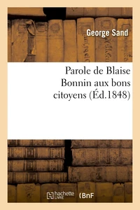 Parole de Blaise Bonnin aux bons citoyens