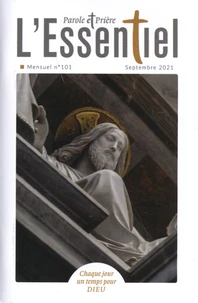 Parole et Prière L'Essentiel N° 101, septembre 2021