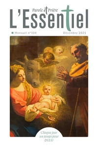 Parole et Prière L'Essentiel N° 104, décembre 2021