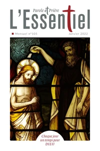 Parole et Prière L'Essentiel N° 105, janvier 2022