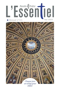 Parole et Prière L'Essentiel N° 121, mai 2023