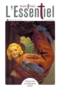 Parole et Prière L'Essentiel N° 134, juin 2024