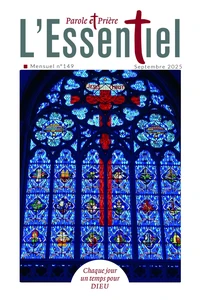 Parole et Prière L'Essentiel N°149, septembre 2025