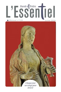 Parole et Prière L'Essentiel N° 159, juillet 2026